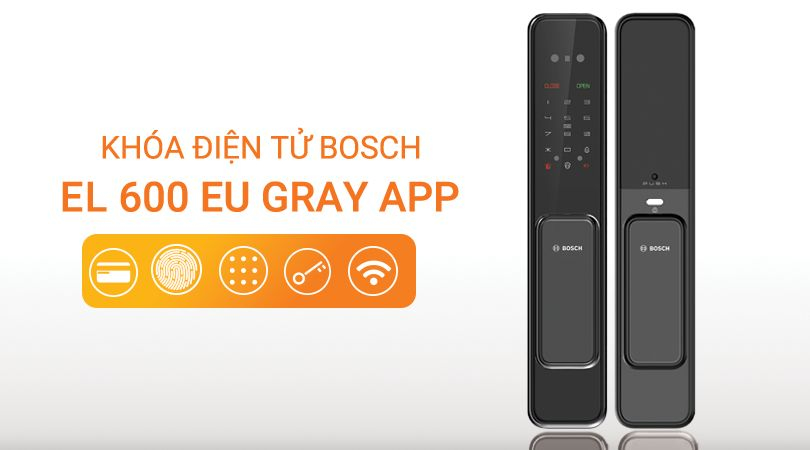 Tính năng mở khóa đa dạng của BOSCH EL 600 EU GRAY APP
